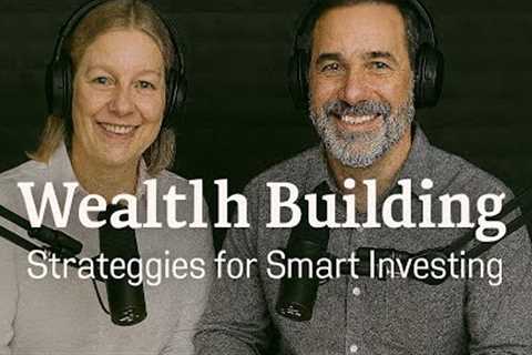 Wealth Building: Strategies for Smart Investing