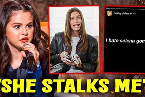 Selena Gomez Breaks Down After Hailey Won't Leave Her Alone