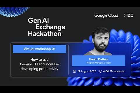 Workshop 1 on Gemini CLI | Google Cloud Gen AI Exchange Hackathon 2025