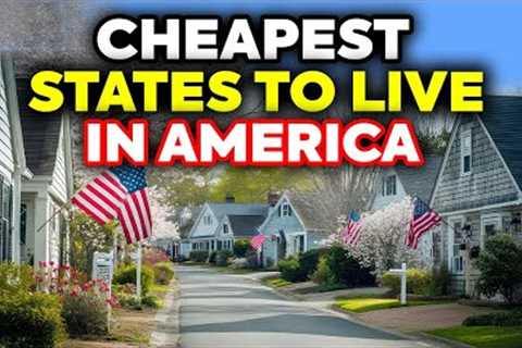 10 Most Cheapest States to Live in America