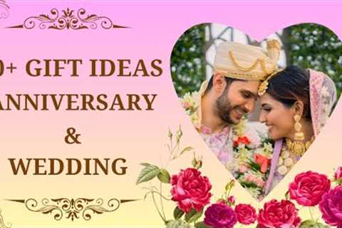 50+ Unique Anniversary, Wedding &amp; Marriage Gift Ideas | Perfect Gifts for Every Couple!