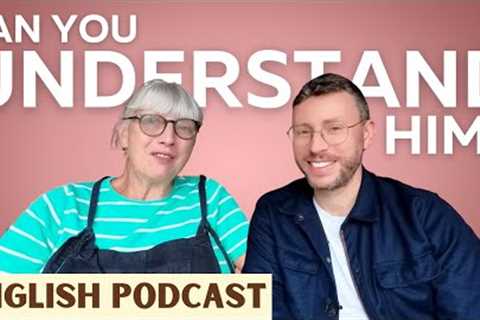 If You Can Understand Him, Your English Is Excellent! | British Accent Listening Practice [FULL]