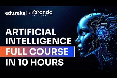 Artificial Intelligence Full Course 2025 | Artificial Intelligence Tutorial For Beginners | Edureka
