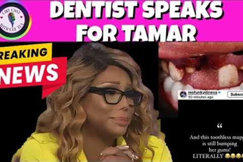 BREAKING‼️DENTIST SAYS TAMAR WAS SLEEP WALKING | FUNKY SAYS SHE WAS DRUNK, TOOK PILLS &amp; PASSED..