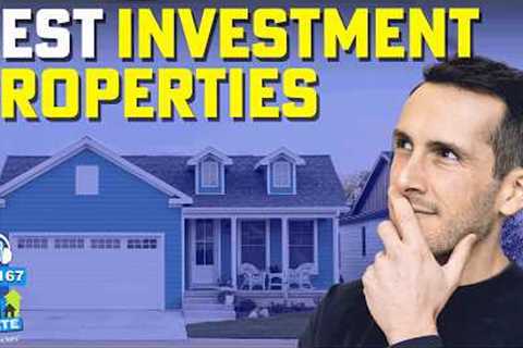 The Best Investment Properties to Buy Right Now
