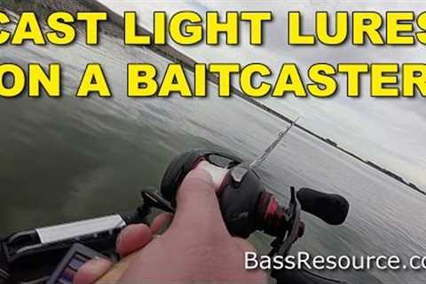 How To Cast Light Lures with a Baitcaster | Bass Fishing