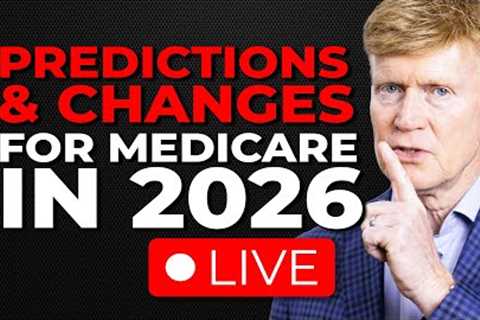 Predicted Part B Premium For 2026 &amp; More Changes Coming To Medicare - Live Q &amp; A