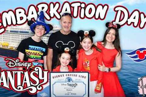 🚢 Disney Fantasy Cruise Embarkation Day!