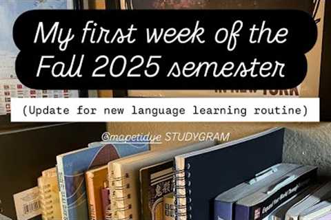 1st week of Fall Semester &amp; My new Language Routine for it