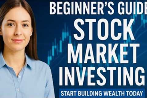 Beginner's Guide to Stock Market Investing | Start Building Wealth Today #stockmarket #finance