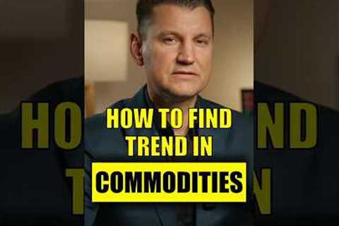 How to find a trend in commodities #tradingpsychology