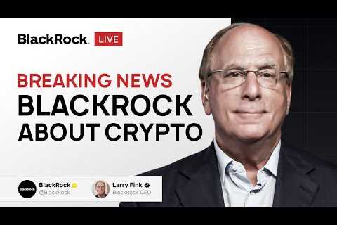 LIVE: BlackRock CEO Larry Fink Breaks Silence on Bitcoin!