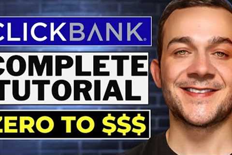 The BEST Clickbank Affiliate Marketing Tutorial for Beginners (Step By Step)