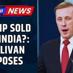 Ex-US NSA Jake Sullivan Accuses Trump Of Sacrificing India Ties For Family's Business With Pakistan