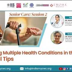 Managing Multiple Health Conditions in the Elderly: Essential Tips | Session 2