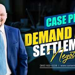Case Phase:Demand & Settlement Negotiations |What You Must Know to Get Paid|Personal Injury..