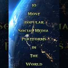Top 10 Most Popular Social Media Platforms in the World 2025 #shorts #trending #world