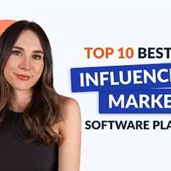 Top 10 Best Influencer Marketing Platforms 2025 | Features, Pricing & Reviews