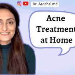 How to treat Acne at home | Home remedies| Product recommendations | Things to avoid | Dermatologist