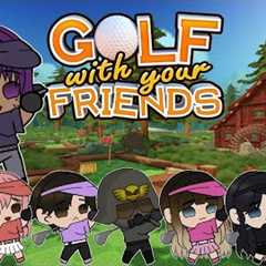 ≋ Golf with your Friends ≋ Golfing wid frens