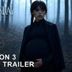 WEDNESDAY SEASON 3 - First Trailer | Jenna Ortega | Netflix