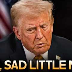 Here’s your proof that Trump is a sad, sad little man
