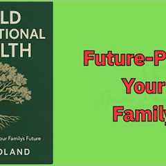 Build Generational Wealth: Strategies To Secure Your Family’s Future (Audio-Book)