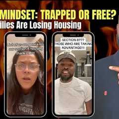 The Section 8 mindset will keep your Family Stuck