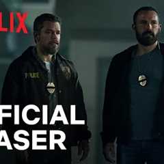 The Rip | Official Teaser | Netflix