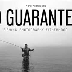 No Guarantees: A Fly Fishing Documentary | Official Trailer