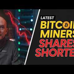 Bitfarms Rocketing Again! Latest Short Data on Bitcoin Miners!