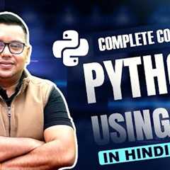 Python Using AI 🚀 Complete Course | Beginner to Advanced Tutorial | In Hindi