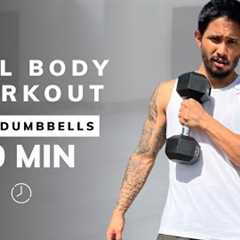 40 Min FULL BODY DUMBBELL WORKOUT | With Weights | Strength Training | At Home | No Repeats