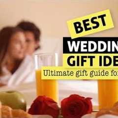 Best Wedding Gift Ideas - top 10