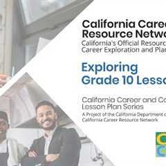 Professional Learning Series—Exploring Grade 10 Career and College Readiness Lessons