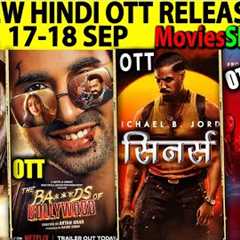 NEW BIG Hindi OTT Release 17-18 SEP l Sinners, BA***DS, GENv, SonofSardar2 SouthinHindiSeries-Movies