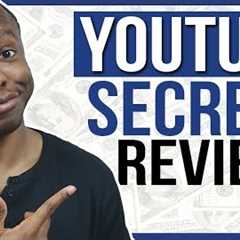 YouTube Secrets Review: LEGIT ClickBank YouTube Income System or SCAM?