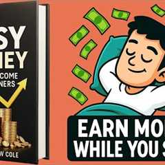 Easy Money: Passive Income for Beginners (Audiobook)