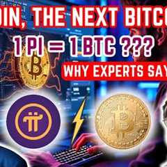 Is Pi Network the Next Bitcoin? | Why Experts Say Yes! | #TheNextBTC