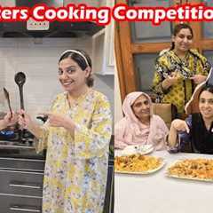 Ayesha Or Maryam Mein Hova Cooking Competion | Kaun Hova Winner Or Kaun Looser ? | AyeshaLifeStyle 