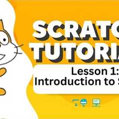 Scratch Tutorial for Beginners | Lesson 1: Introduction to Scratch Programming