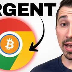 Google Issues HIGH-SEVERITY Alert (Crypto Holders Beware)