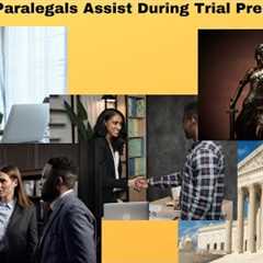 How Criminal Defense Paralegals Assist During Trial Preparation