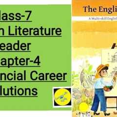 My Financial Career Class7 English #solutionMyFinancialCareerClass7TheEnglishChannelliteraturereader
