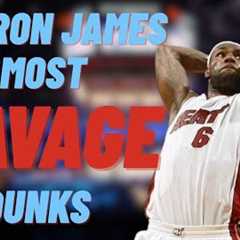 The most SAVAGE dunks by LeBron James!
