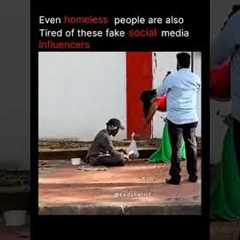 Even homeless people are also tired of these fake social media influencers #shorts