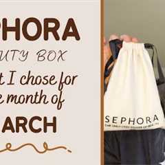 Sephora UK Beauty Box Subscription | March Unboxing