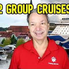 TWO BIG GROUP CRUISE ANNOUNCEMENTS