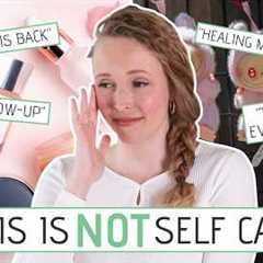 10 TOXIC Self Care Trends I Don't Buy or Do