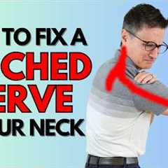 How to Fix a Pinched Nerve in Your Neck & Shoulder Blade | Nerve Flossing | Dr. Jon Saunders